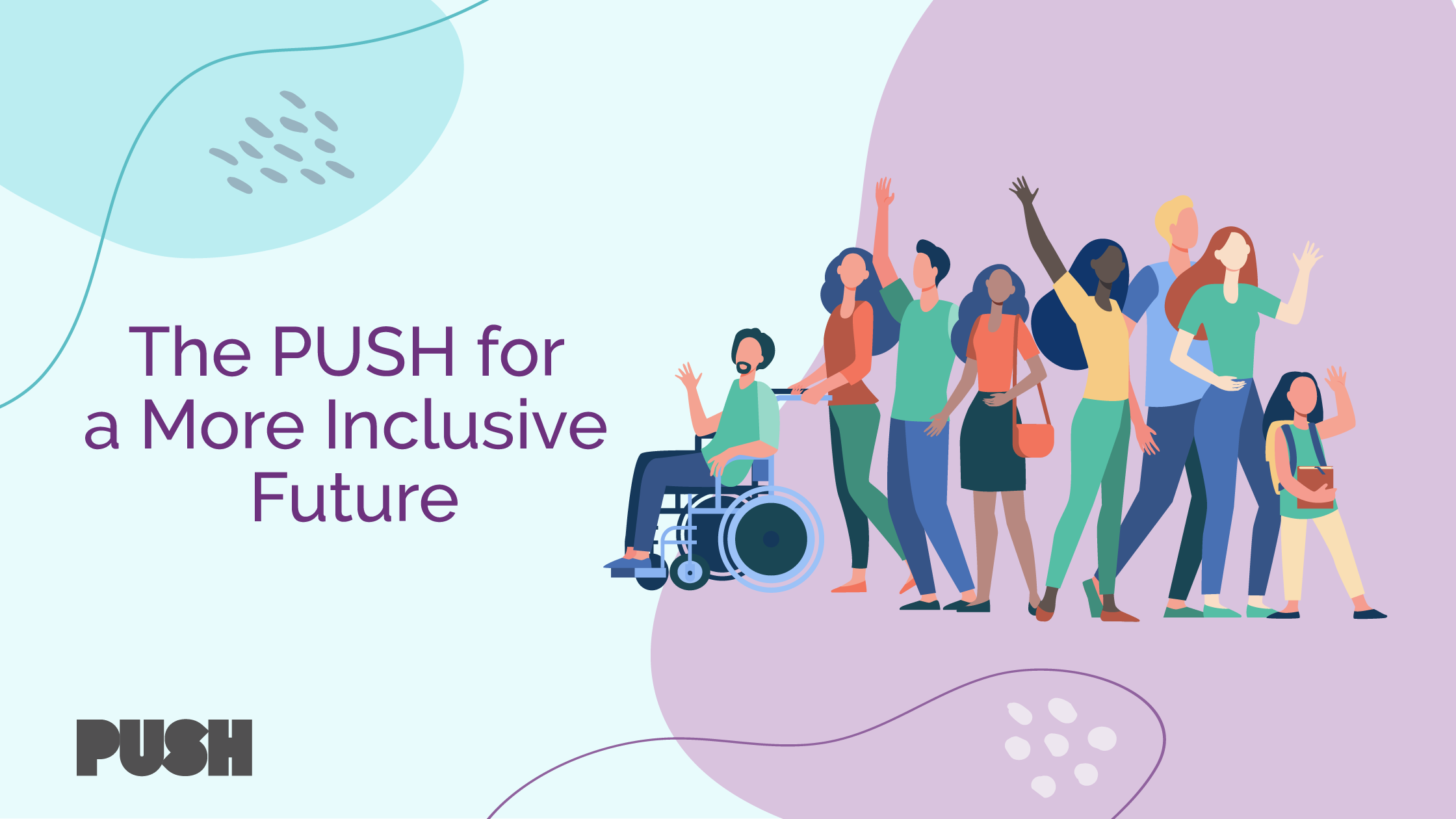 Building a Stronger Tomorrow: The PUSH for a More Inclusive Future