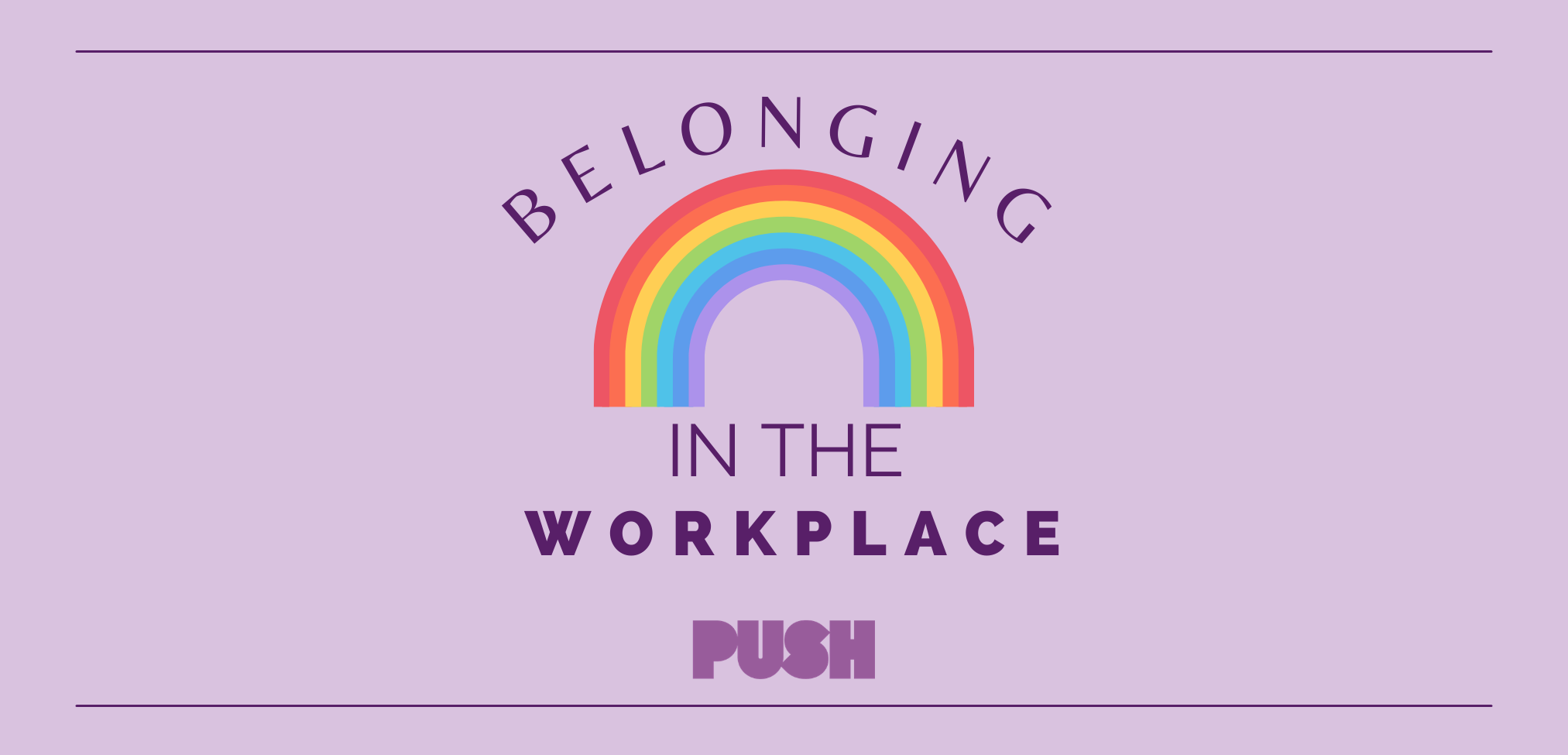 Belonging in the Workplace: Getting inclusivity and allyship right beyond pride